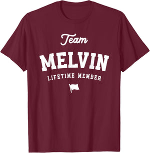Team Melvin Lifetime Member Funny Name Melvin T-Shirt - T-Shirt | Maroon