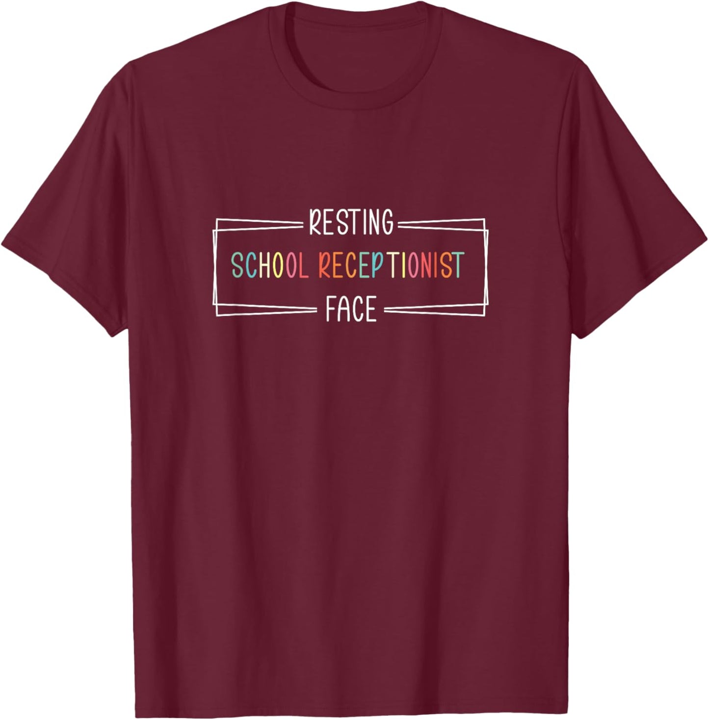 Resting School Receptionist Face Funny Front Office Squad T-Shirt - T-Shirt | Maroon