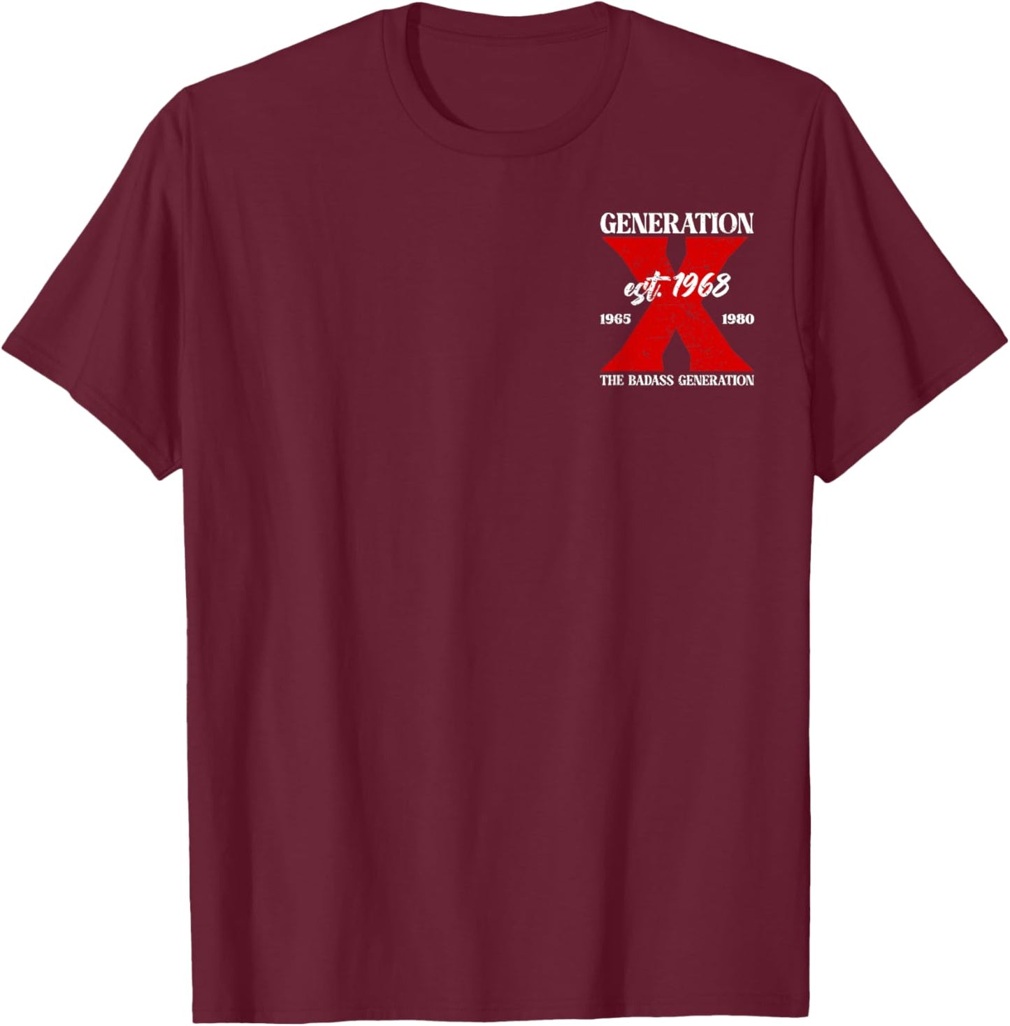 X Generation Before All You Sissie were Born 1965 1980 Skull T-Shirt - T-Shirt | Maroon