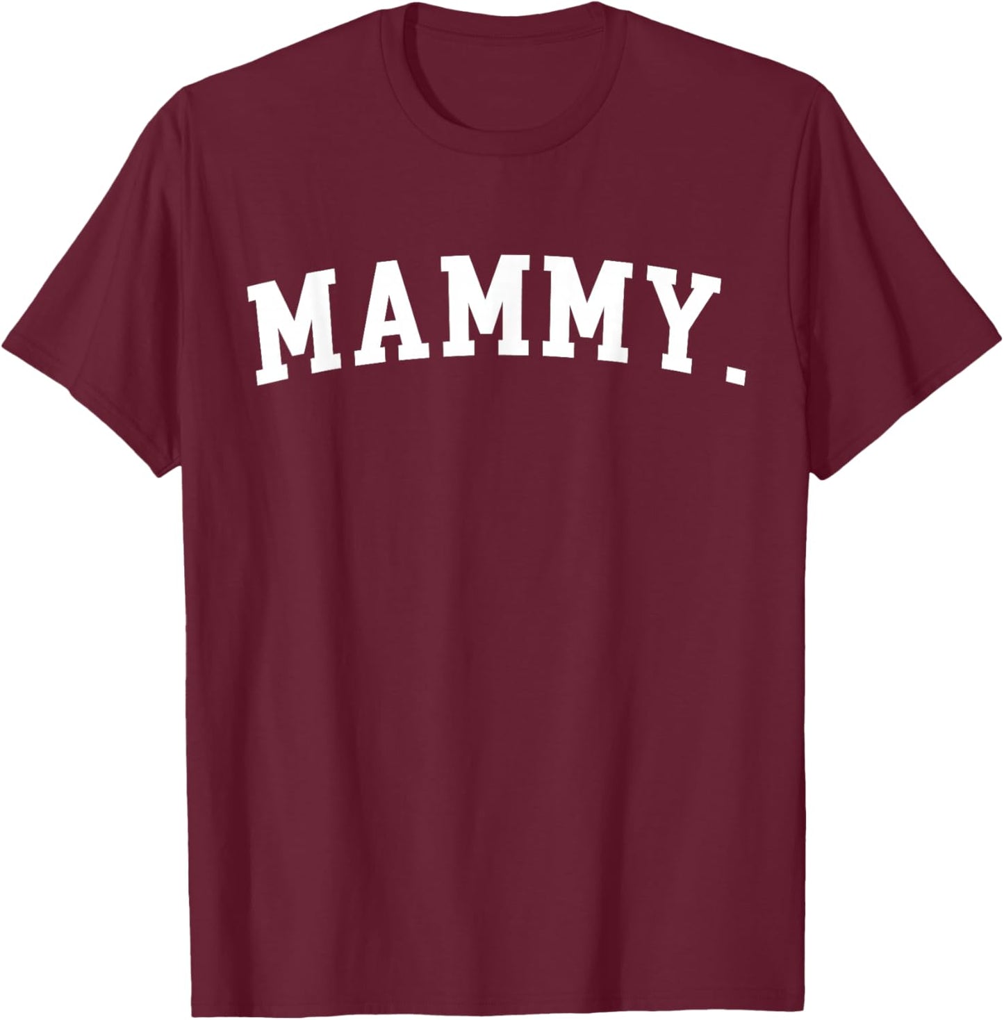 Mammy T-Shirt - T-Shirt | Maroon