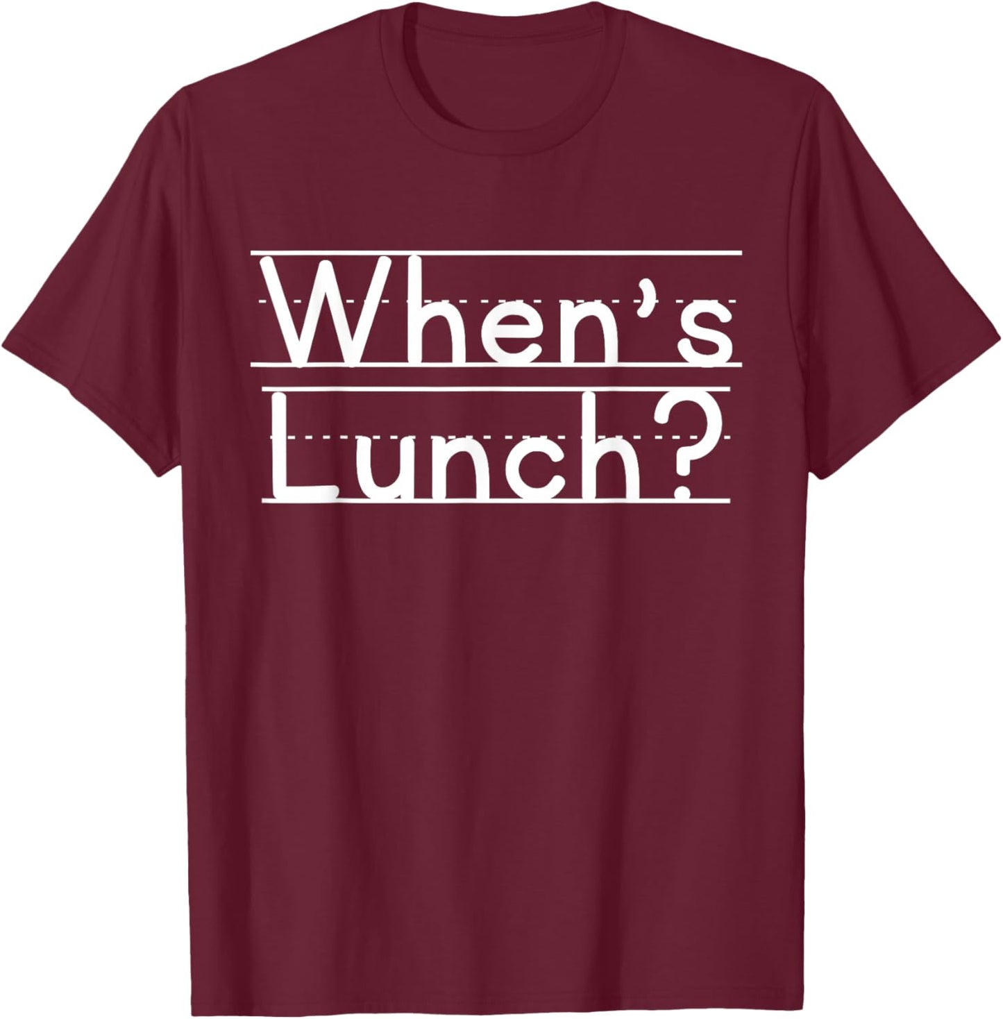 When's Lunch T-Shirt - T-Shirt | Maroon
