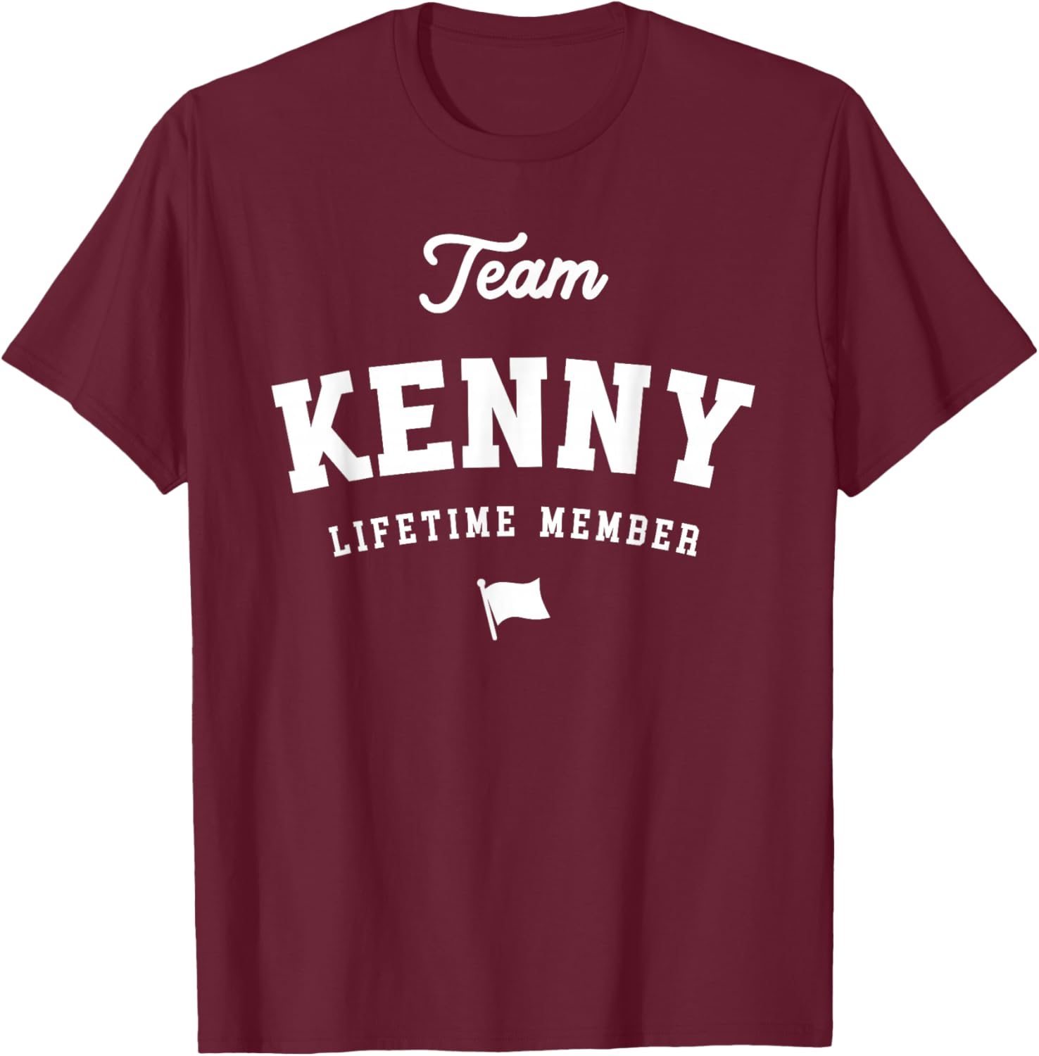 Team Kenny Lifetime Member Funny Name Kenny T-Shirt - T-Shirt | Maroon