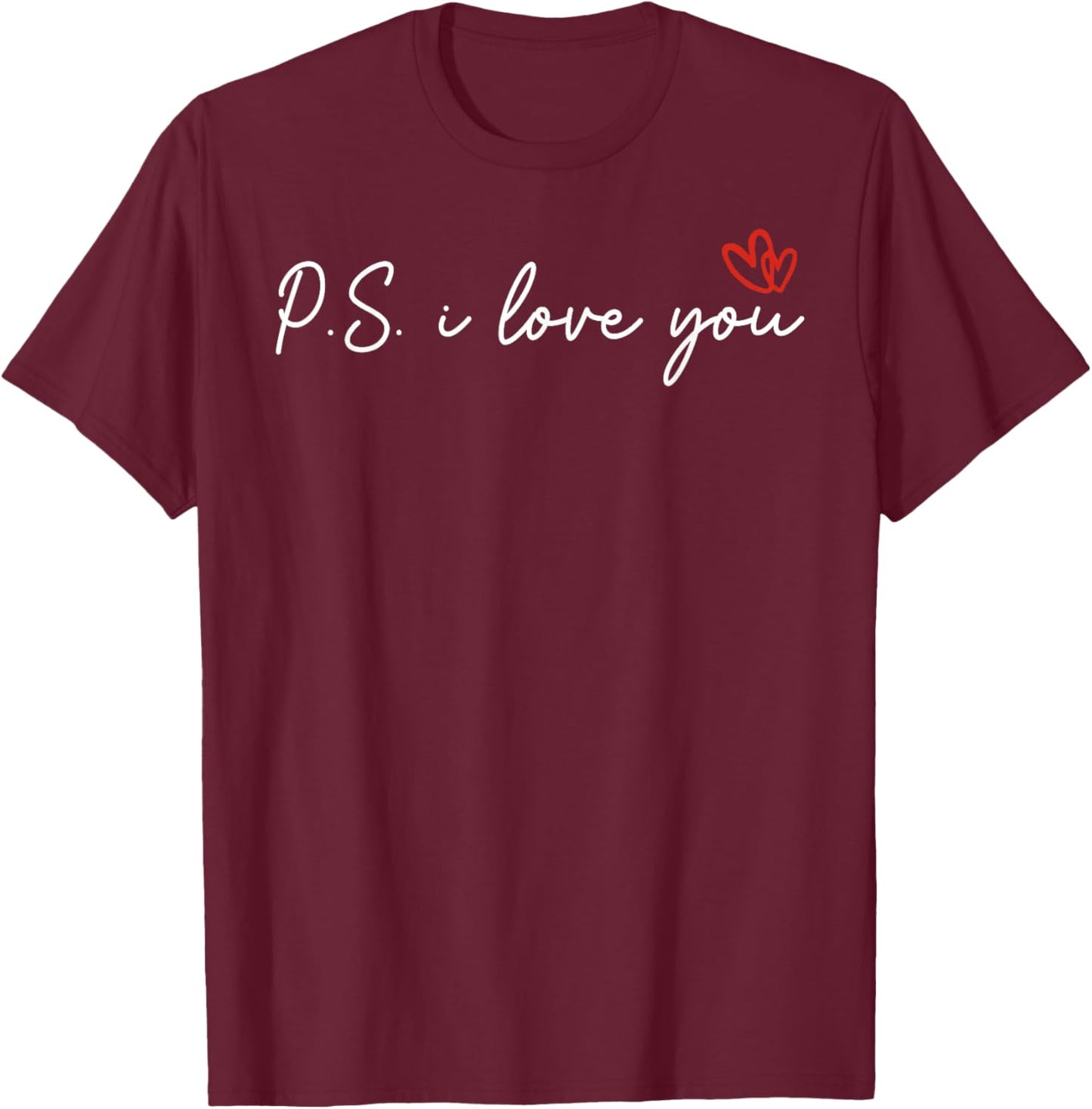 PS I Love You Day Valentine's Day Purple Heart Women Men Kid T-Shirt - T-Shirt | Maroon