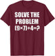 Solve The Problem Funny 67 Meme Brainrot Math Teacher Gifts T-Shirt - T-Shirt | Maroon