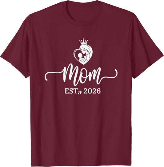 Mom Est 2026 New Moms Dads Matching Mother to Be 2026 T-Shirt - T-Shirt | Maroon