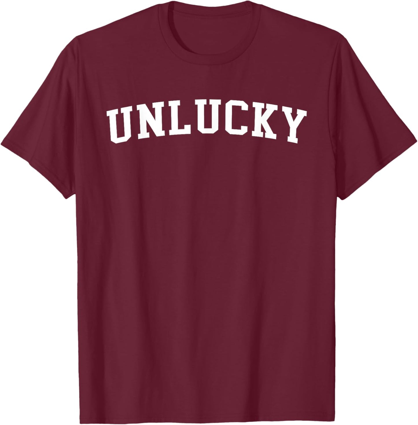 Unlucky T-Shirt - T-Shirt | Maroon