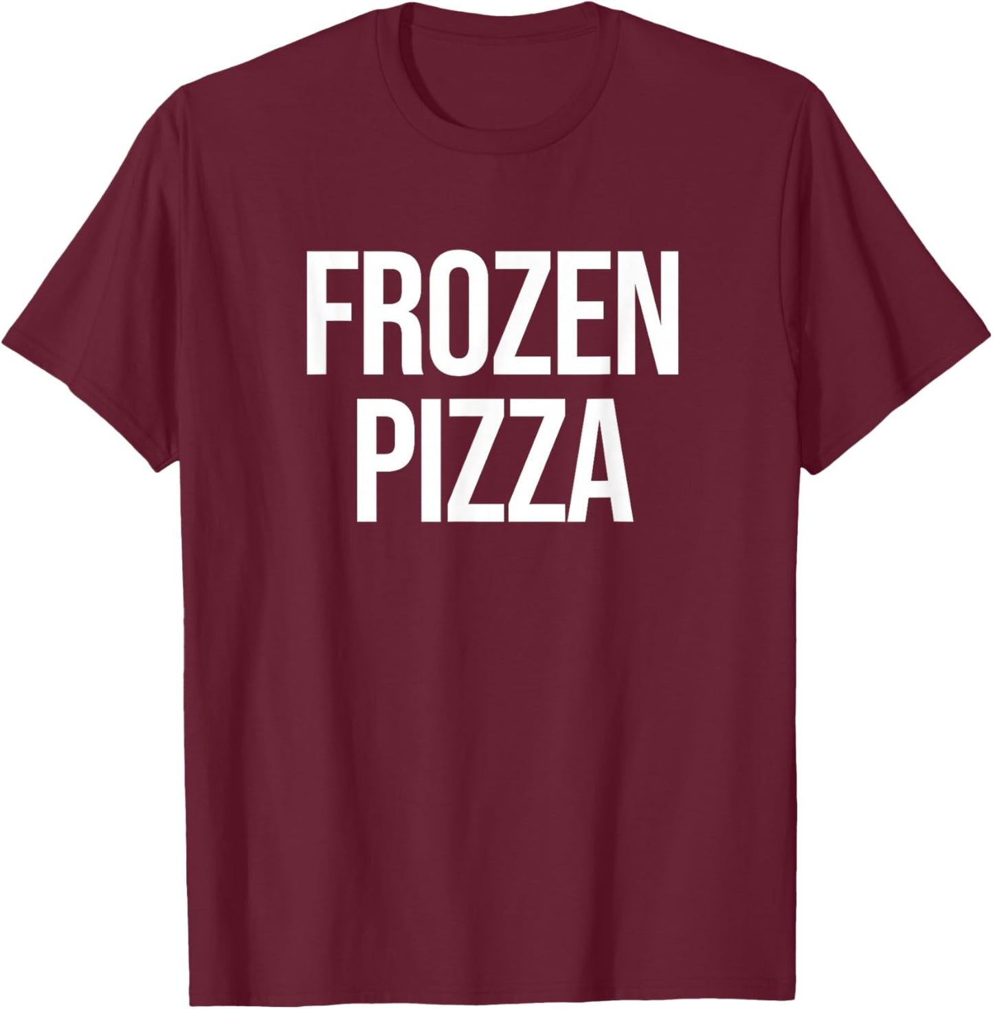 Frozen Pizza T-Shirt - T-Shirt | Maroon