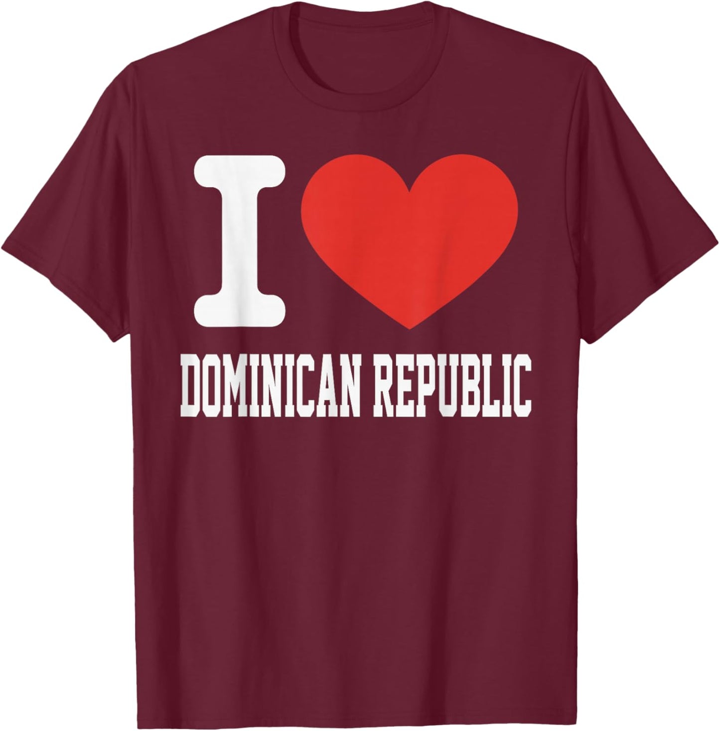 I Love Dominican Republic Heart Souvenir Lovers Pride Travel T-Shirt - T-Shirt | Maroon