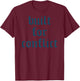 Bold Quote Built for Conflict Strong Motivational Humor T-Shirt - T-Shirt | Maroon