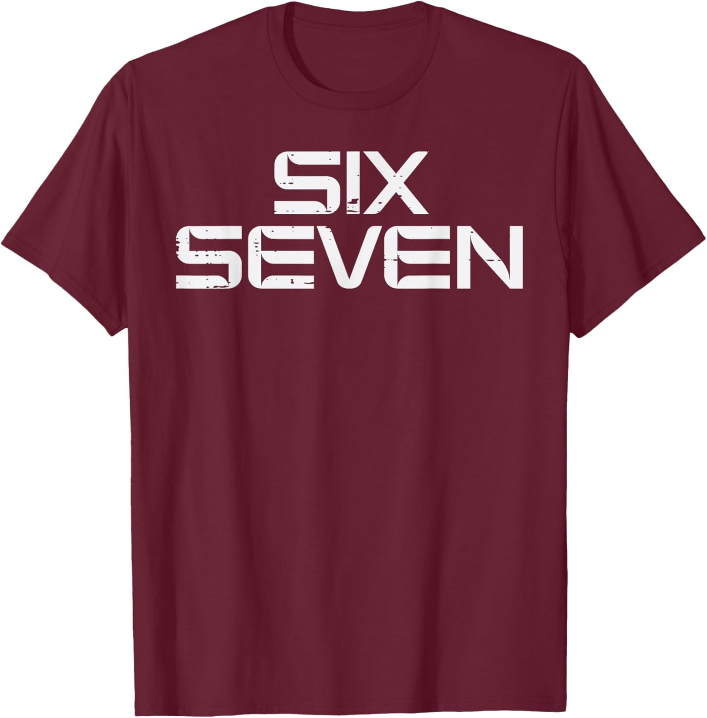 67 Meme Funny 6 7 Boys Girls Youth Teen Men Women Kids T-Shirt - T-Shirt | Maroon