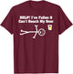 Help! I've Fallen & Can't Reach My Beer T-Shirt - T-Shirt | Maroon