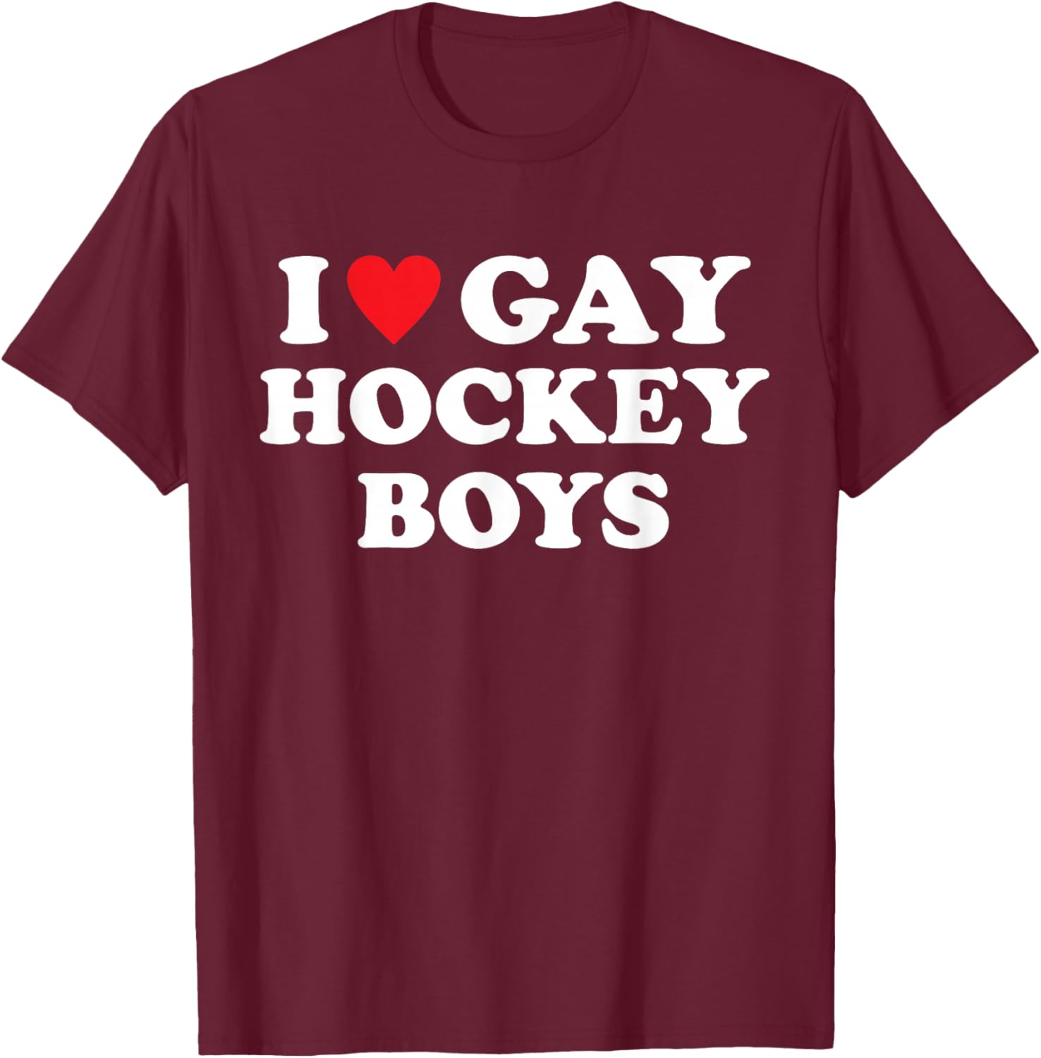 I Love Gay Hockey Boys Funny Design T-Shirt - T-Shirt | Maroon