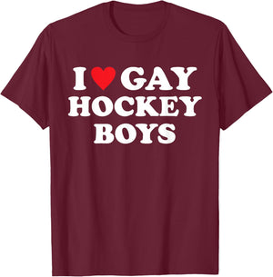 I Love Gay Hockey Boys Funny Design T-Shirt - T-Shirt | Maroon
