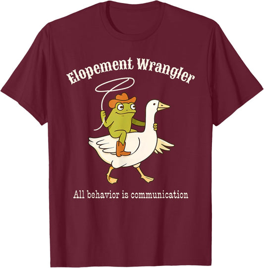 Silly Goose & Frog ABA Elopement Wrangler Autism Awareness T-Shirt - T-Shirt | Maroon