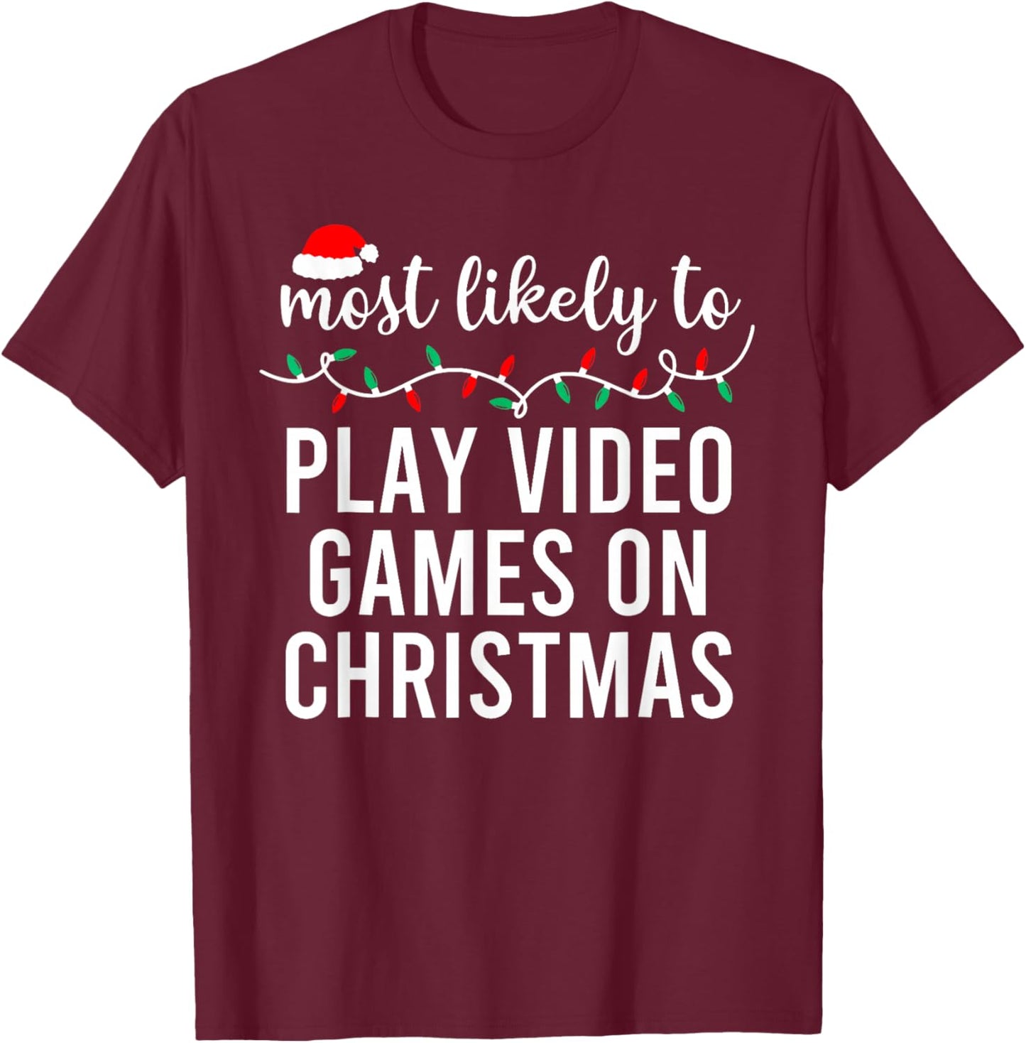 Most Likely to Christmas Matching Family Pajamas Funny T-Shirt - T-Shirt | Maroon