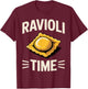 Funny Ravioli Art Women Ravioli Pasta Fan Ravioli T-Shirt - T-Shirt | Maroon