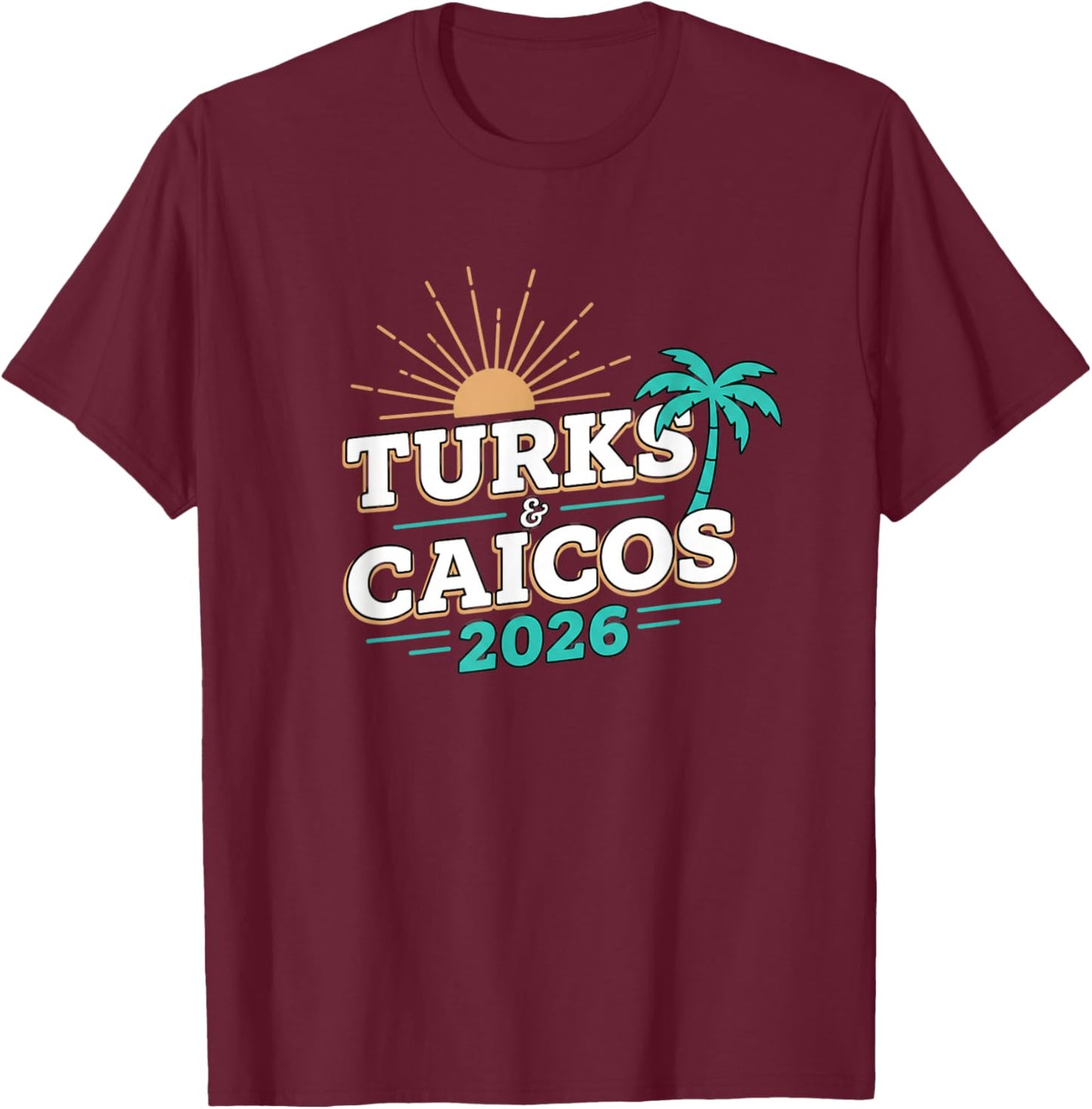Turks Caicos 2026 Palm Tree Vacation Souvenir Travel T-Shirt - T-Shirt | Maroon