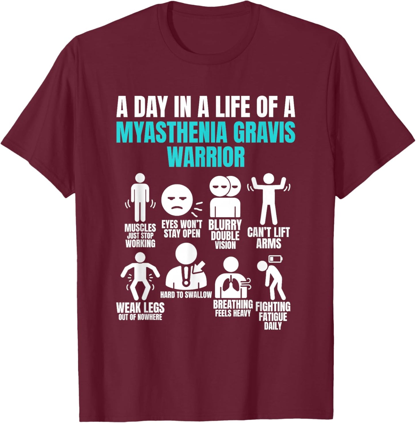 Funny Myasthenia Gravis Warrior T-Shirt - T-Shirt | Maroon