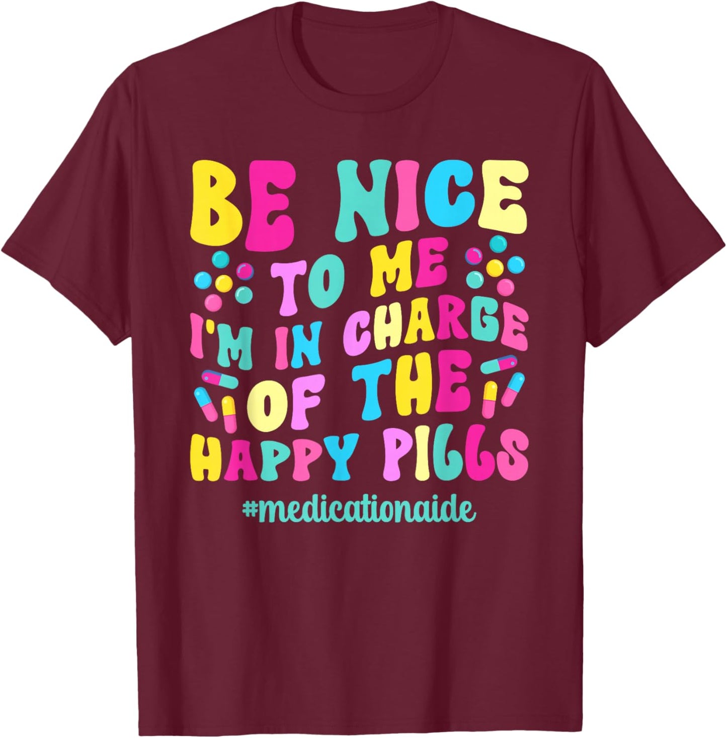 Medication Aide Med Aide Groovy Medication Aides T-Shirt - T-Shirt | Maroon