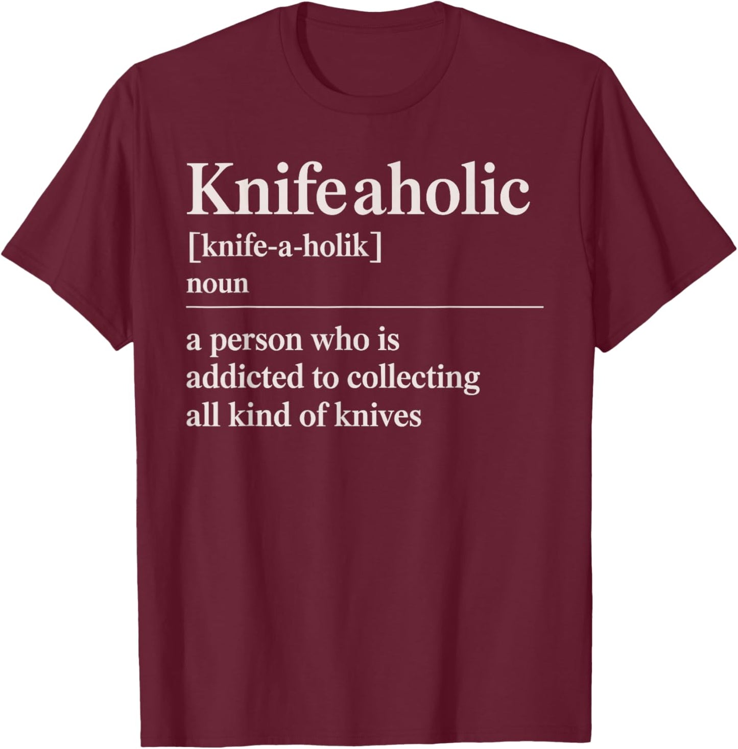 Funny Knife Collector Art Women Pocket Knife Lover T-Shirt - T-Shirt | Maroon