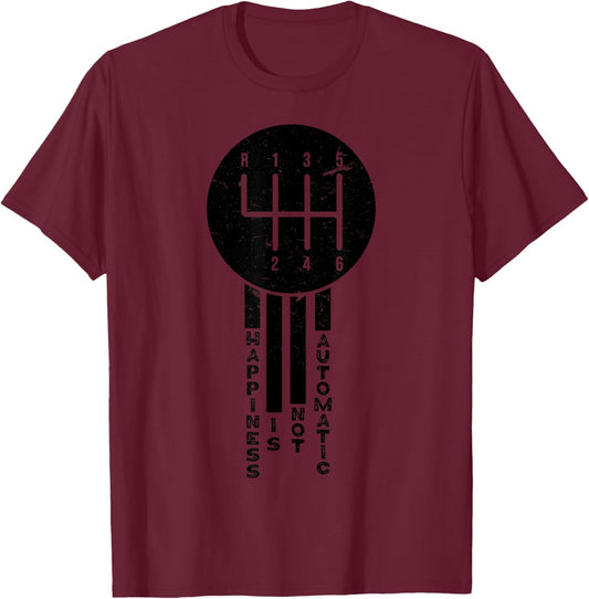 Happiness is not Automatic, but Manual Driving T-Shirt - T-Shirt | Maroon
