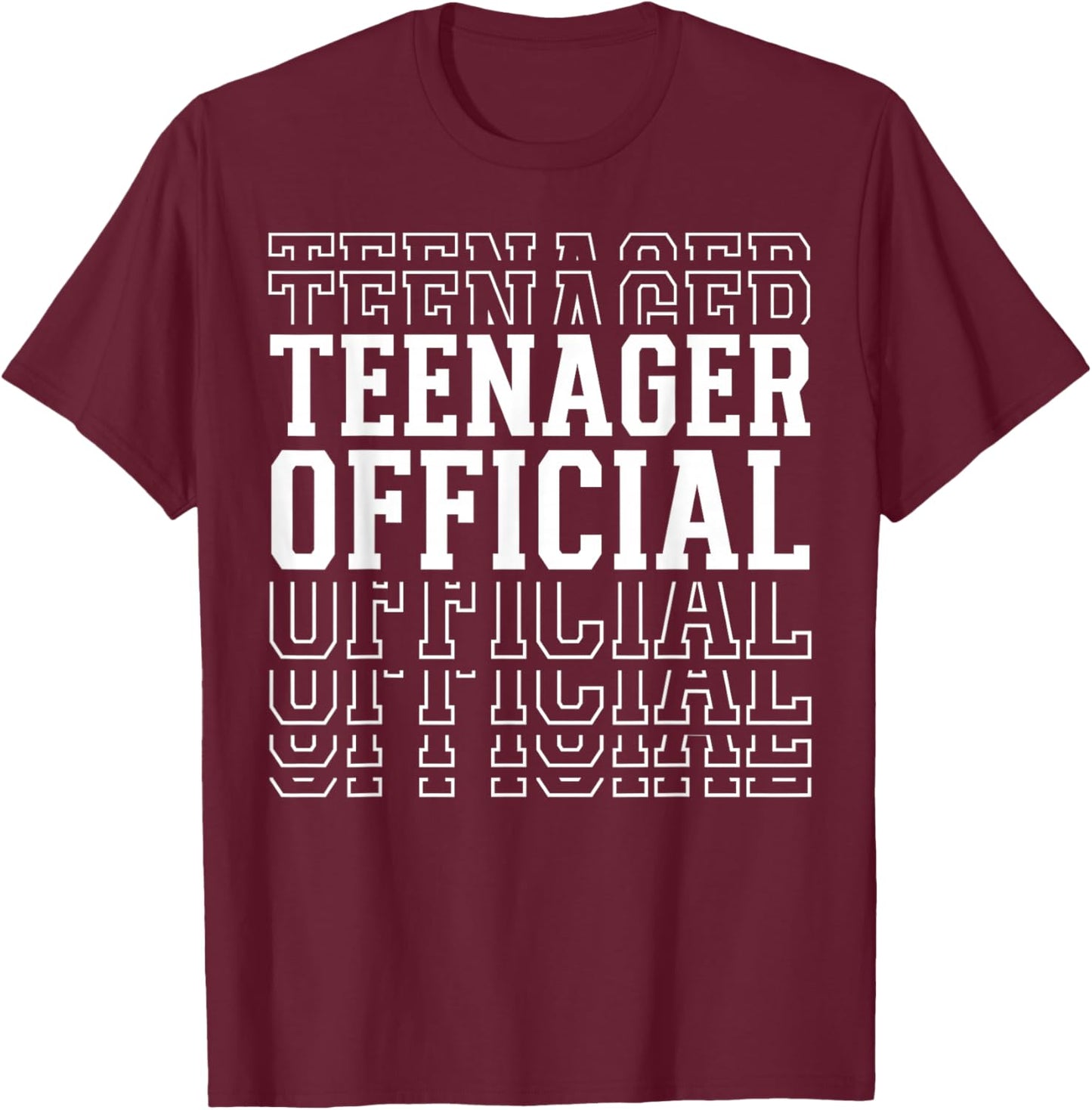 Teenager Official 13th Birthday Layered Text 13 Year Old T-Shirt - T-Shirt | Maroon