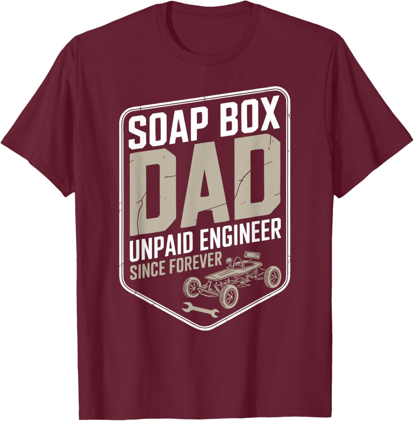 Funny Soapbox Derby Racing Dad T-Shirt - T-Shirt | Maroon