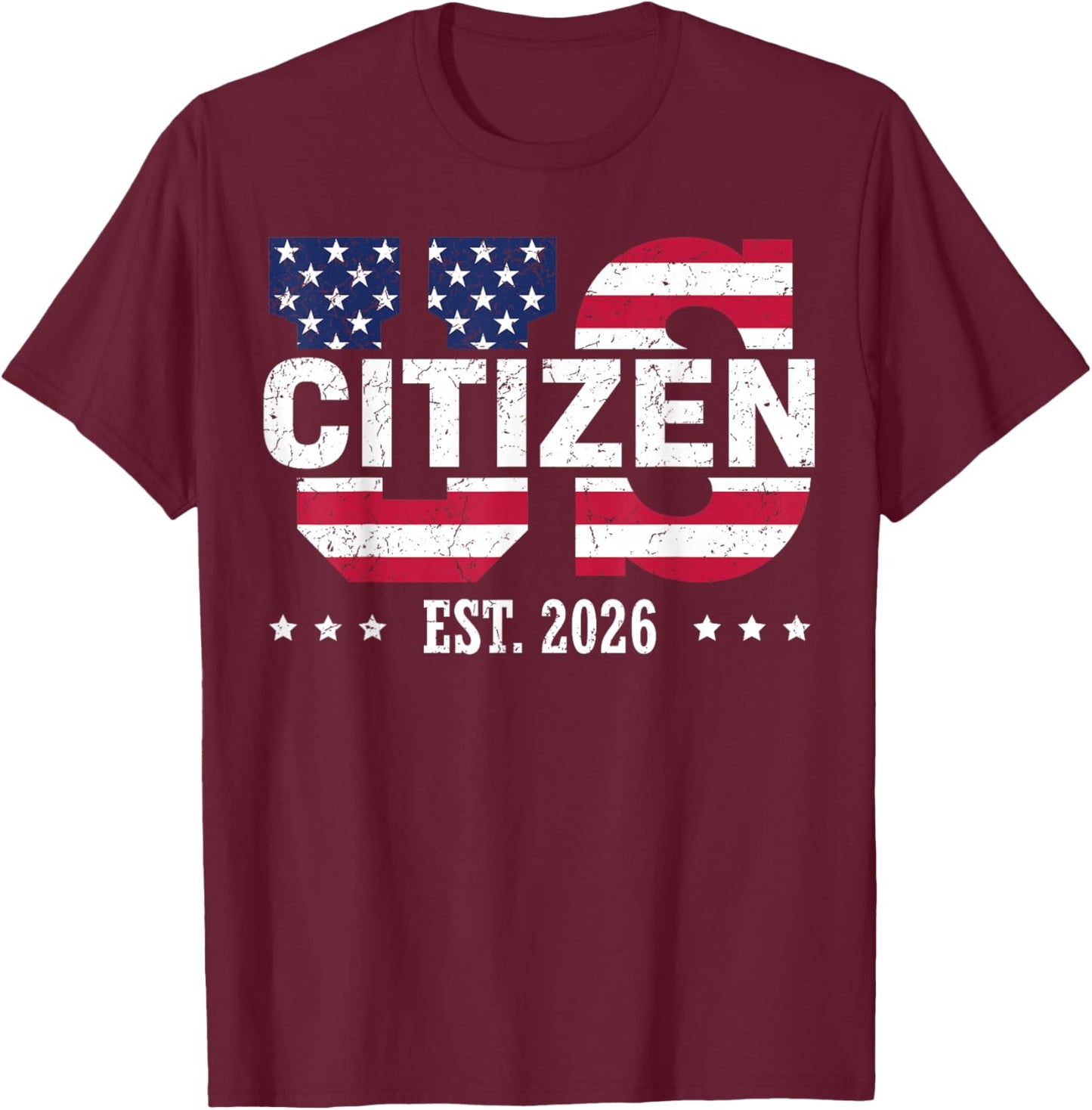 US Citizenship 2026 Decoration USA New American Citizen T-Shirt - T-Shirt | Maroon