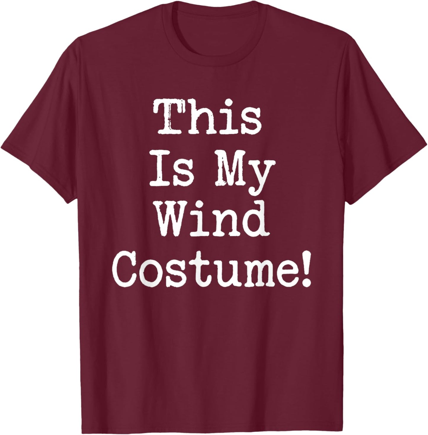 Funny Wind Costume T-Shirt - T-Shirt | Maroon