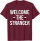 Welcome The Stranger Funny Jesus Christian God Church T-Shirt - T-Shirt | Maroon