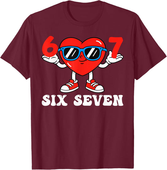 Funny 6 7 Meme Heart Gen Alpha Six Seven 67 Valentine’s Day T-Shirt - T-Shirt | Maroon