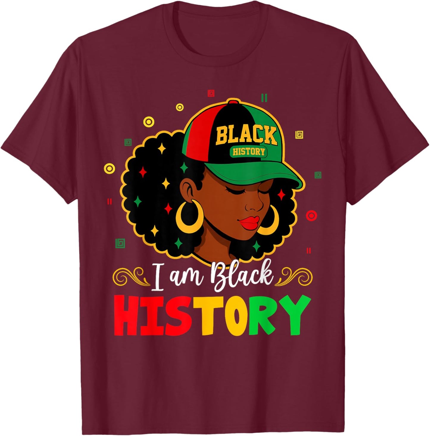 I Am Black History Month Black Melanin Women Kids Girls T-Shirt - T-Shirt | Maroon