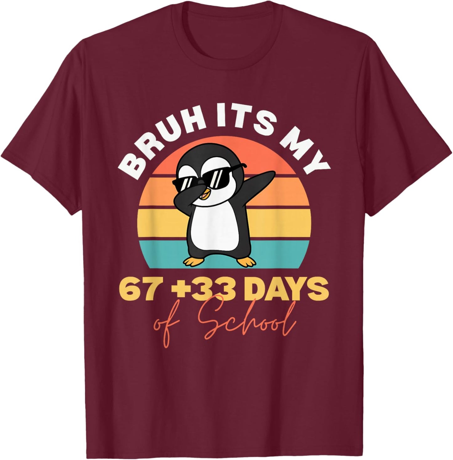 Bruh Its My 67 +33 Days of School 100th Day Dab Kids Boys T-Shirt - T-Shirt | Maroon