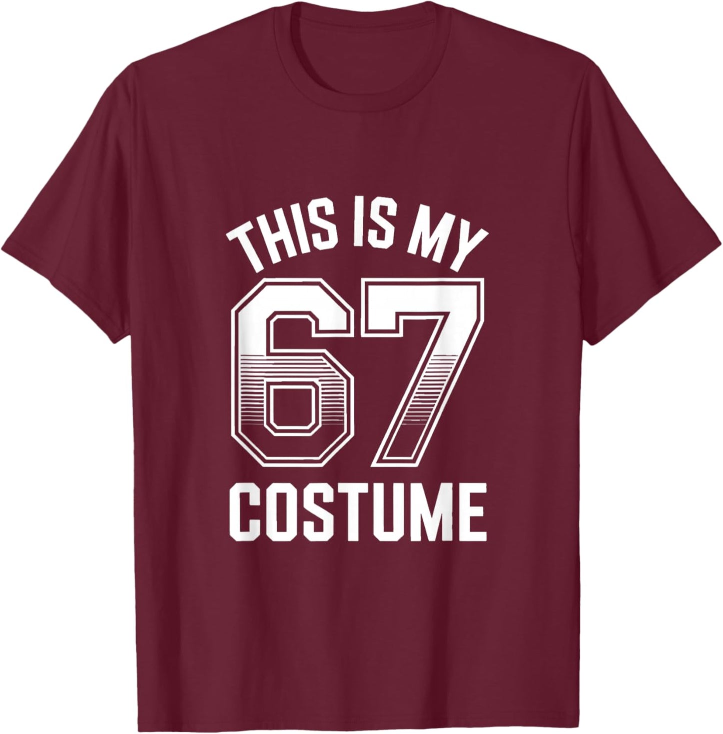 This is My Halloween 67 Costume Halloween T-Shirt - T-Shirt | Maroon