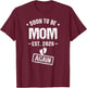 Soon to Be Mom Again Est 2026 Promoted to Mom T-Shirt - T-Shirt | Maroon