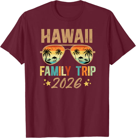 Hawaii Family Trip 2026 Vacation Hawaii Family Travel T-Shirt - T-Shirt | Maroon