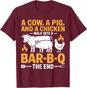 A Cow A Pig and A Chicken Walk Into A Bar B Q The End BBQ T-Shirt - T-Shirt | Maroon