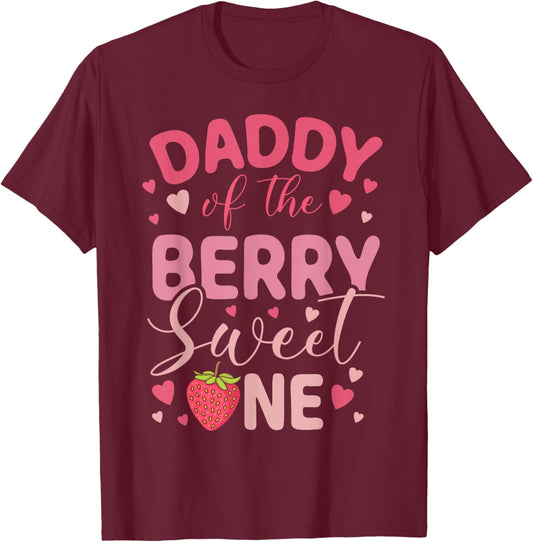 Daddy of The Berry Sweet One Strawberry First Birthday T-Shirt - T-Shirt | Maroon