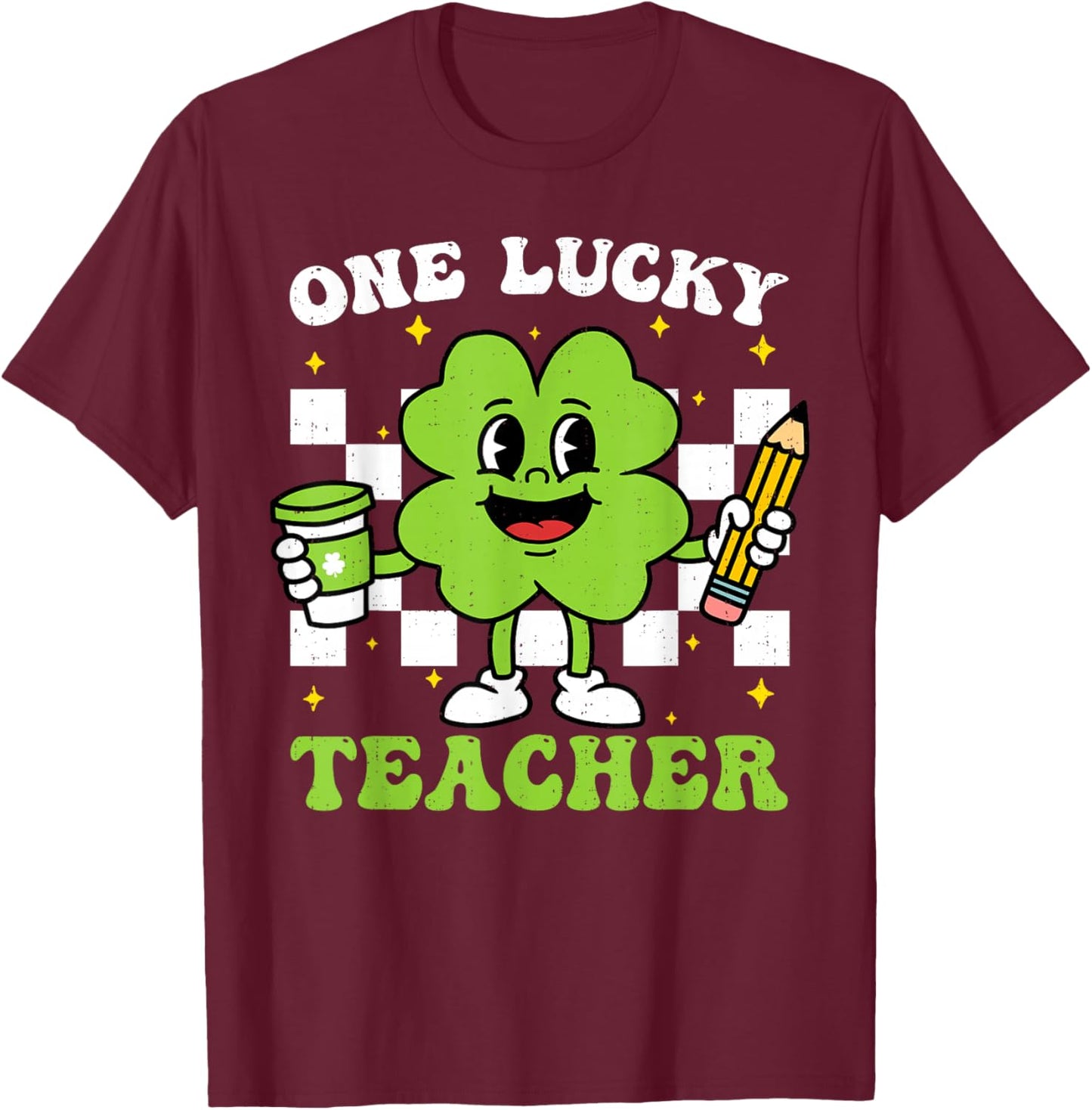 One Lucky Teacher St Patrick Day Shamrock Saint Pattys Women T-Shirt - T-Shirt | Maroon