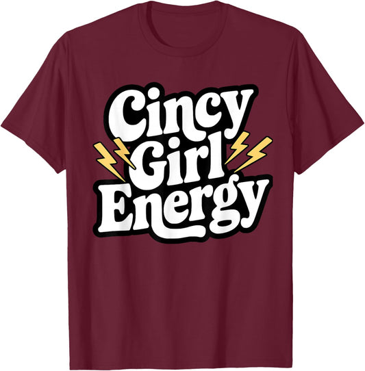 Retro Cincy Girl Energy Throwback Cincinnati Girls T-Shirt - T-Shirt | Maroon