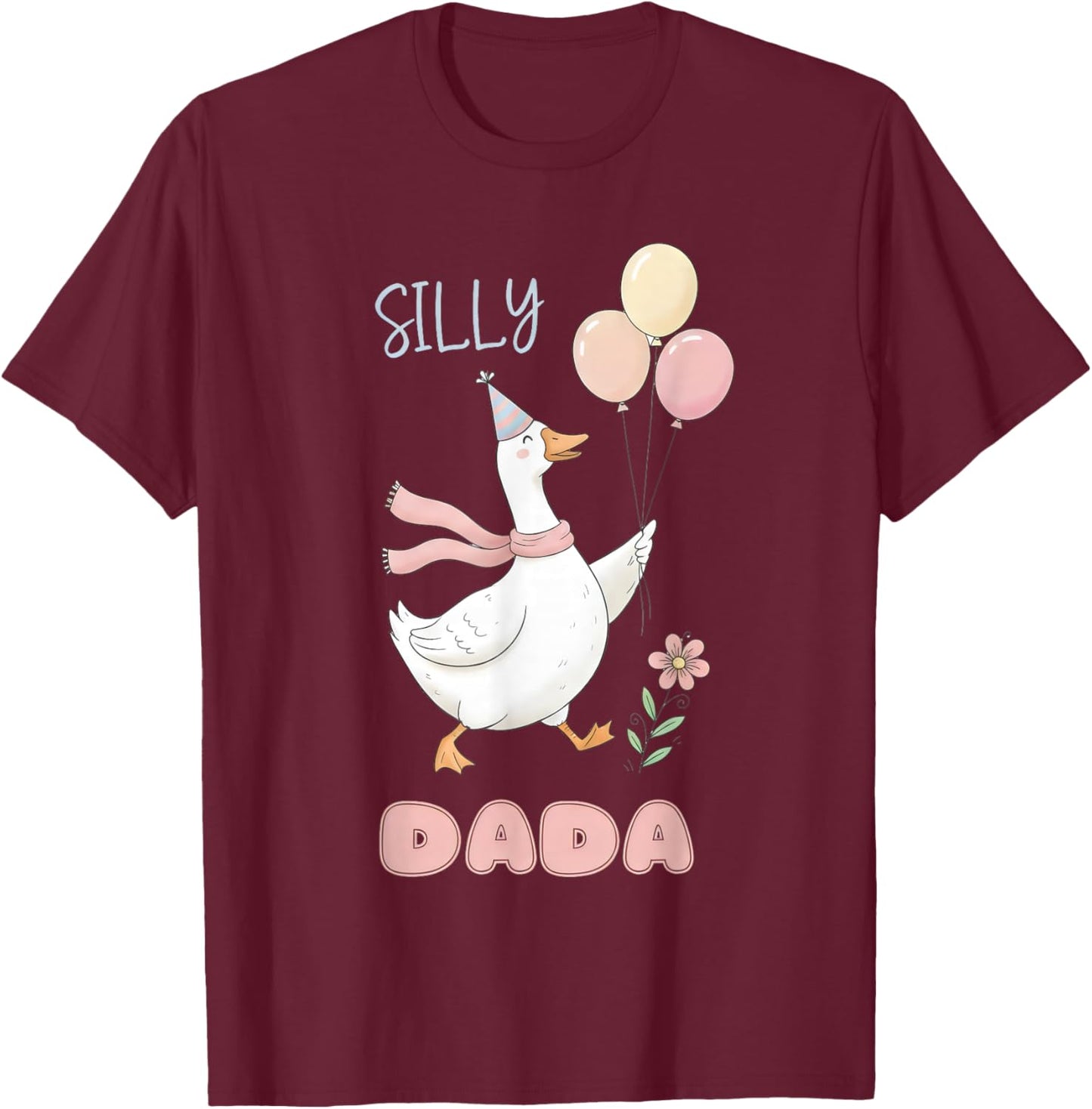 Silly Dada Silly Goose Dad Birthday Family Matching Party T-Shirt - T-Shirt | Maroon