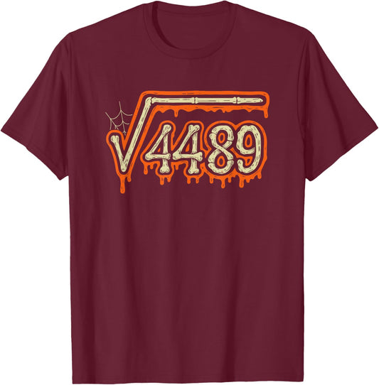 Square Root 4489 Equals 67 Geek Joke T-Shirt - T-Shirt | Maroon
