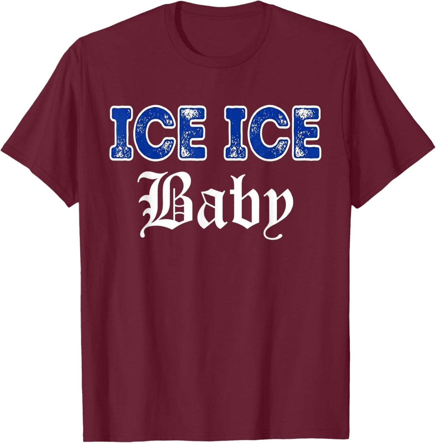 Vintage Retro Ice Ice Baby T-Shirt - T-Shirt | Maroon