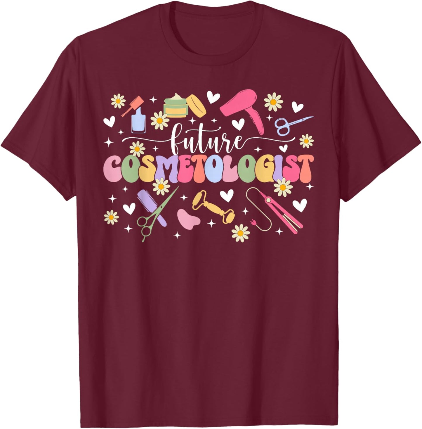 Future Cosmetologist in Progress Groovy Cosmetology Student T-Shirt - T-Shirt | Maroon