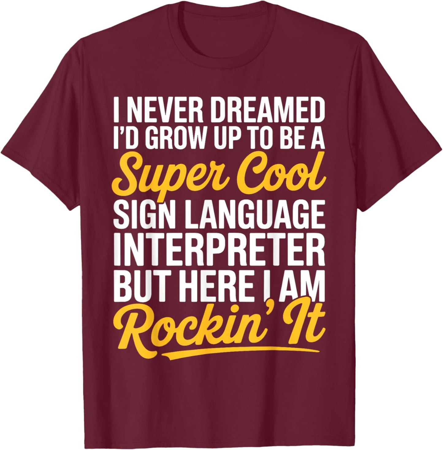 ASL Art Women Kids Deaf Sign Language Interpreter T-Shirt - T-Shirt | Maroon