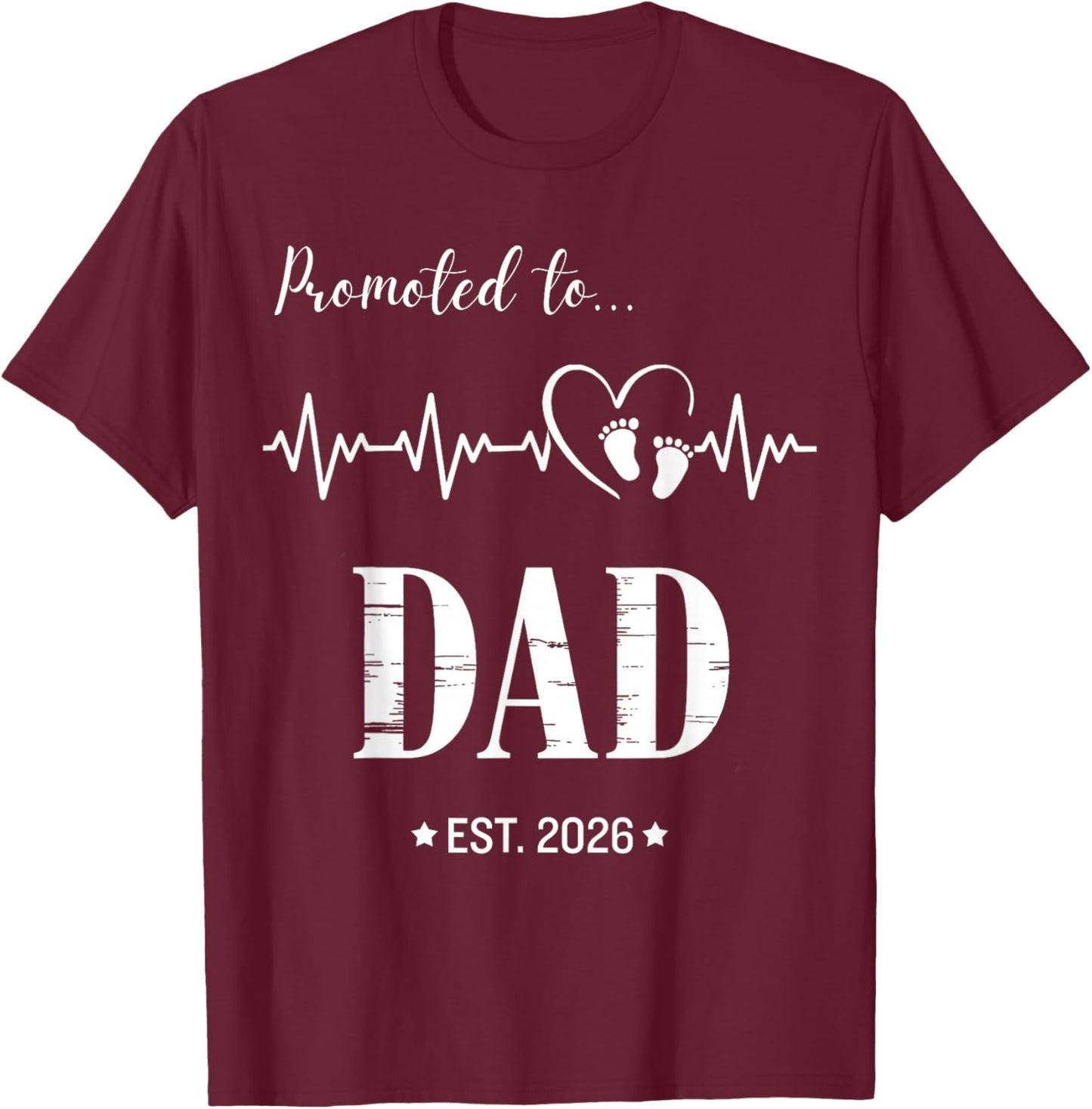 Promoted to Dad Est 2026 Funny Pregnancy Announcement T-Shirt - T-Shirt | Maroon