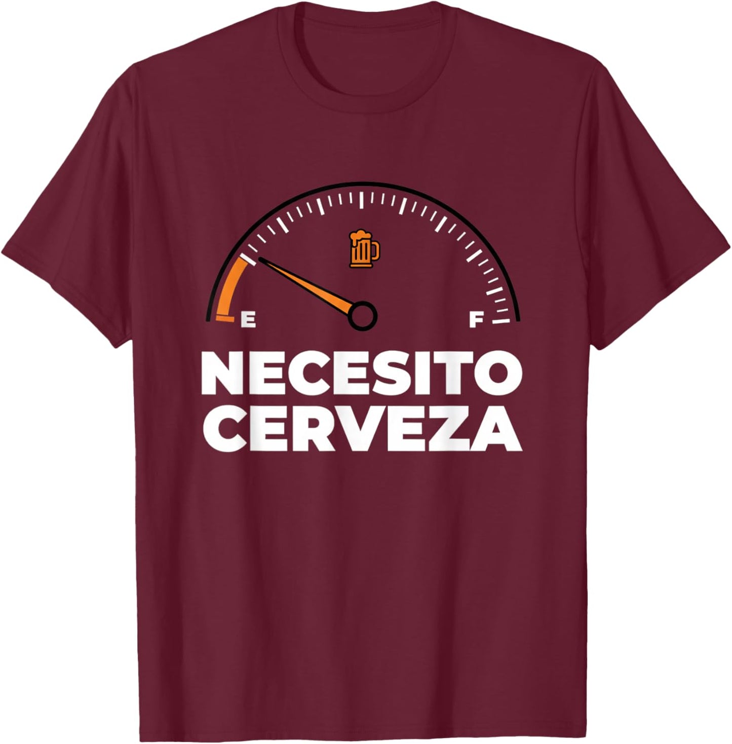 Necesito Cerveza Funny Beer Fuel Gauge Casual Bar Pub T-Shirt - T-Shirt | Maroon