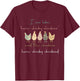 I was Like Here Chicky Chickies and The Chickies Here Chicky T-Shirt - T-Shirt | Maroon