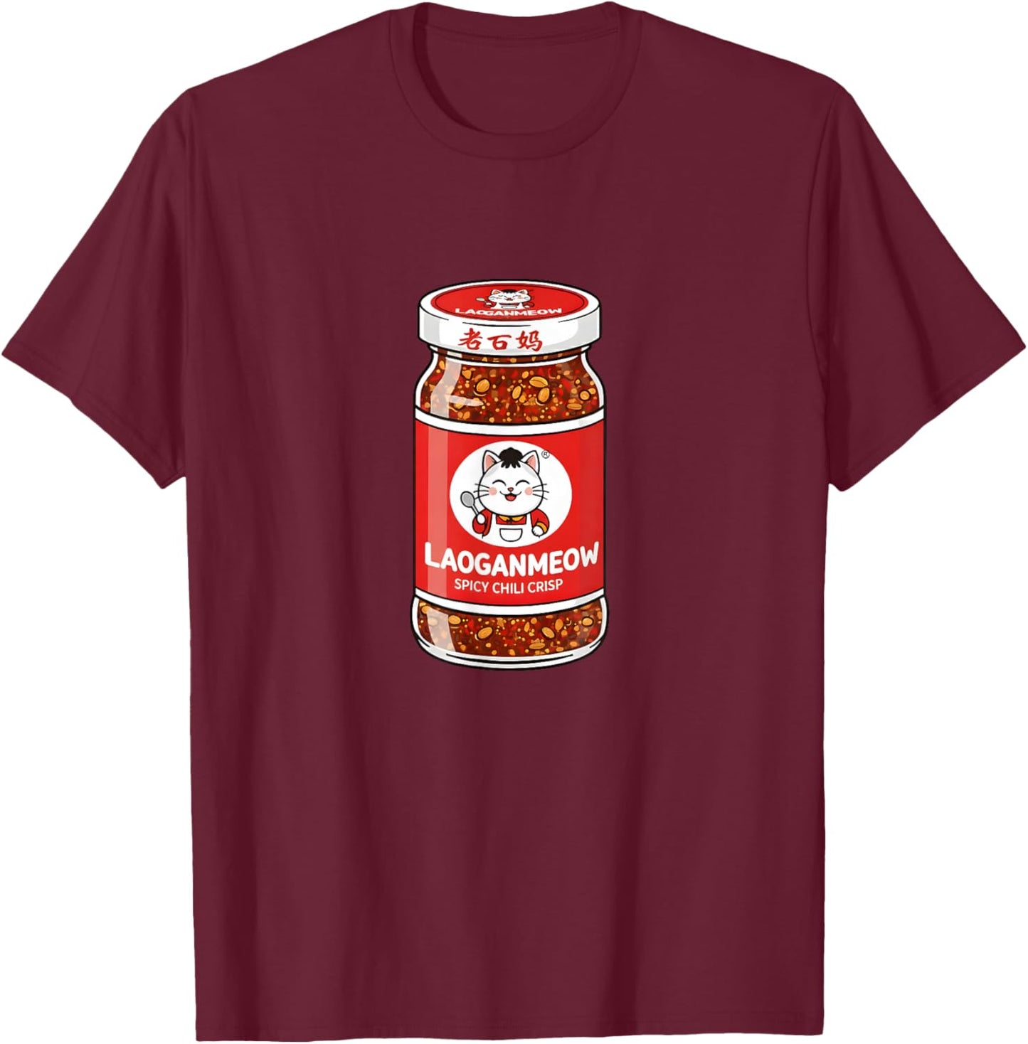 Lao Gan Ma Spicy Chili Crisp Cat - LaoGanMEOW T-Shirt - T-Shirt | Maroon