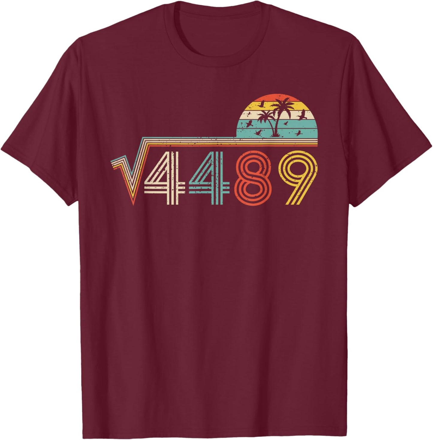 67 Vintage Meme Square Root 4489 Slang Math Teacher T-Shirt - T-Shirt | Maroon